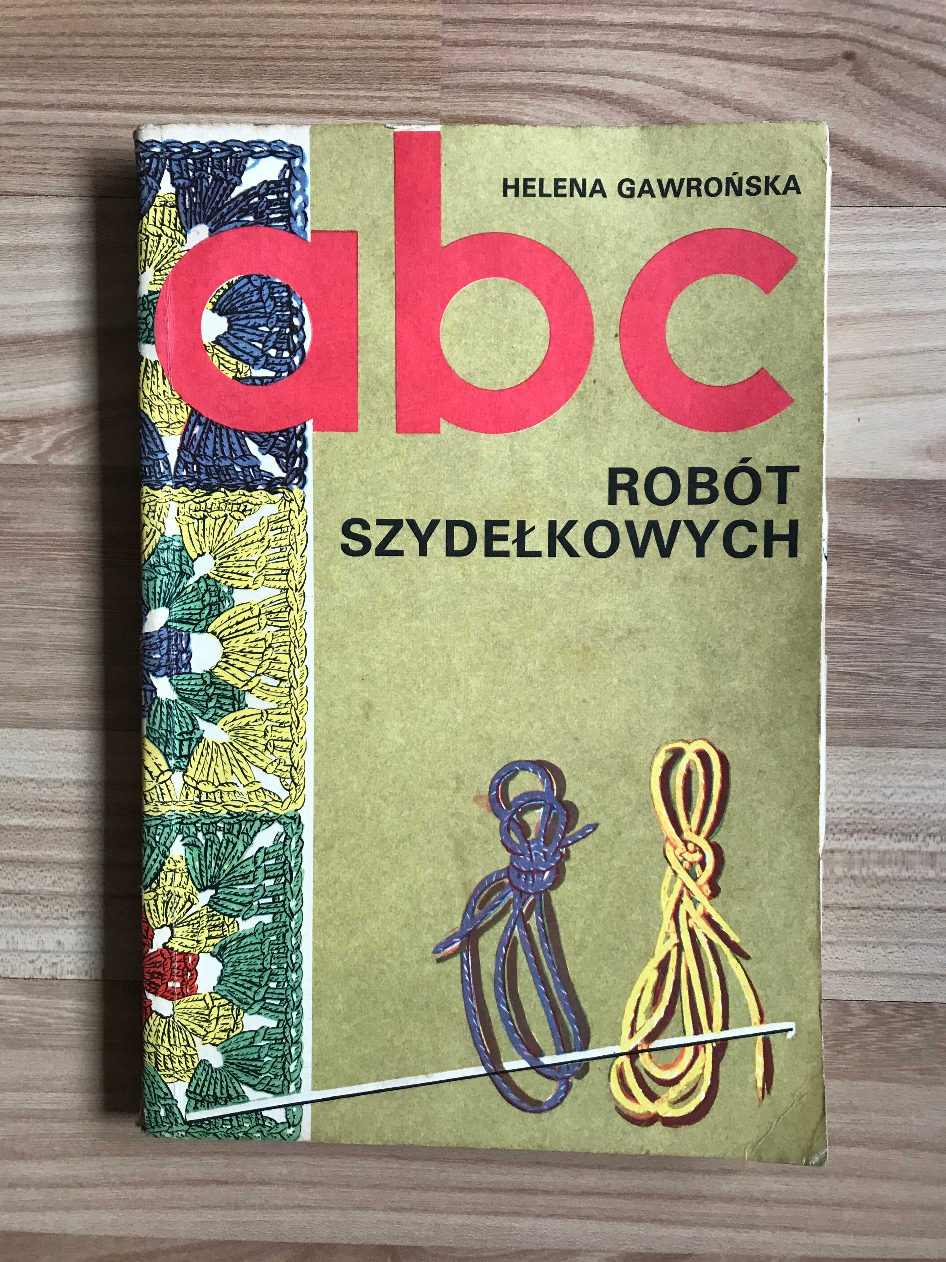 /Dziewiarstwo szydełkowanie/ ABC Robót ręcznych Helena Gawrońska