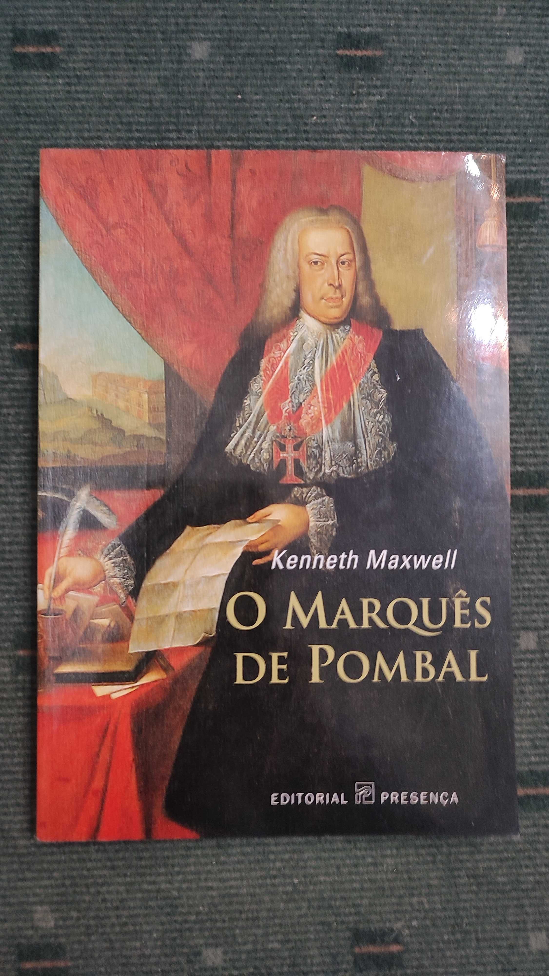 O Marquês de Pombal - Kenneth Maxwell