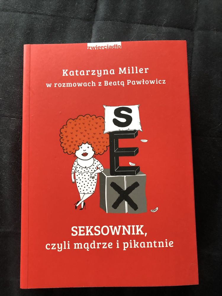 „Seksownik czyli Mądrze i pikantnie” Beata Pawłowicz, Katarzyna Miller