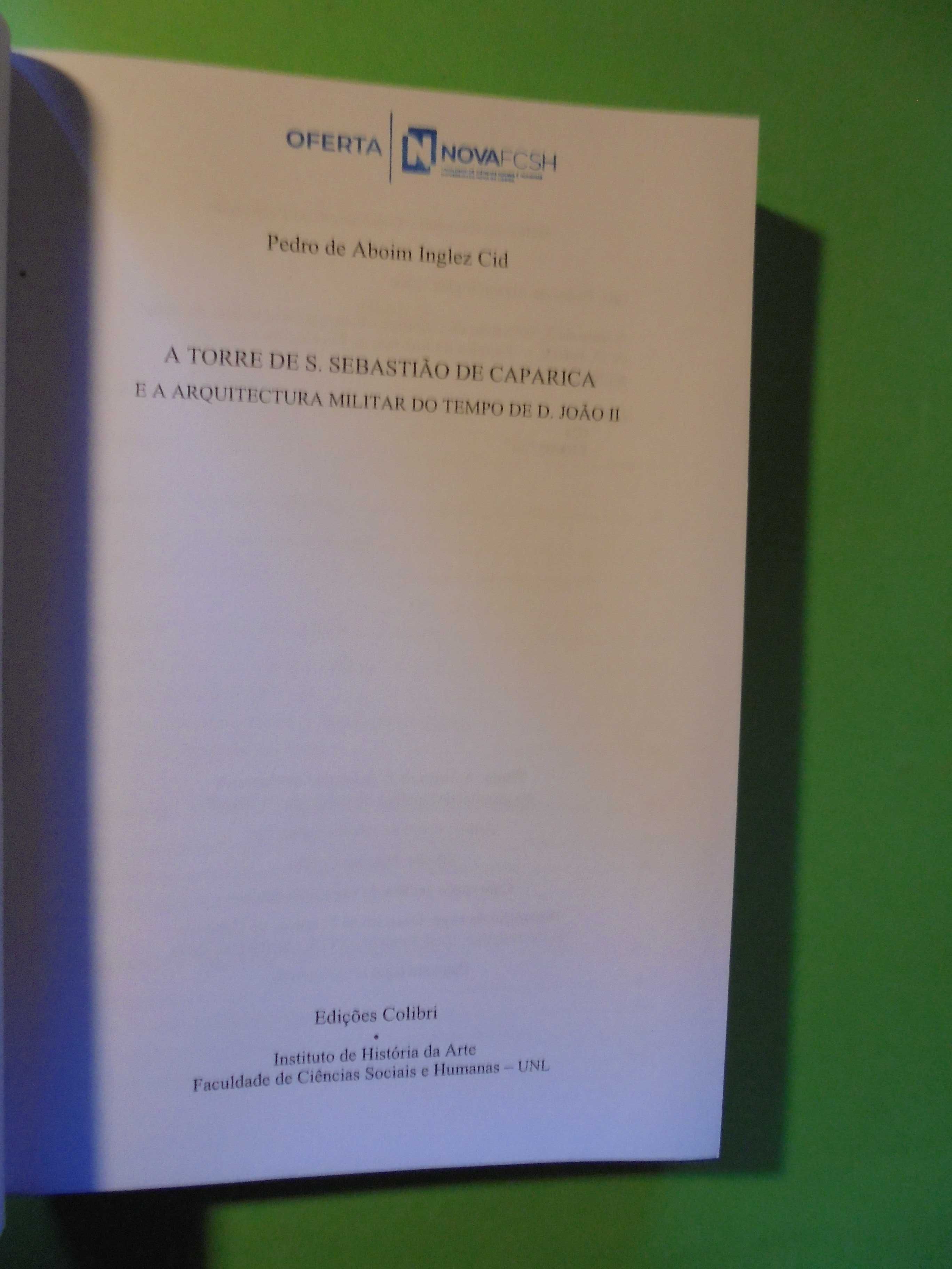 Cid (Pedro de Alboim Inglez);A Torre de S.Sebastião de Caparica
