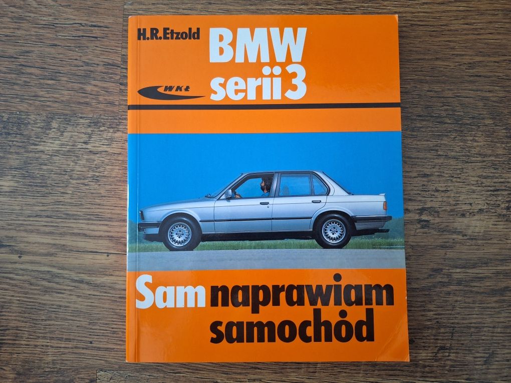 Książka BMW serii 3 E30 Sam Naprawiam