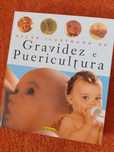 Tudo sobre gravidez! Atlas ilustrado de  Gravidez e Puericultura.