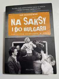 Na saksy i do Bułgarii Jan Głuchowski