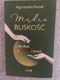 „Mądra bliskość” Agnieszka Kozak