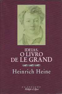Ideias. O livro de Le Grand_Heinrich Heine_Relógio d'Água