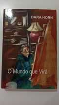 O mundo que virá - Dará Horn