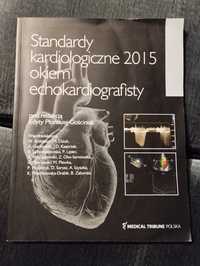 Standardy kardiologiczne okiem echokardiografisty 2015