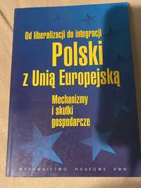 Od liberalizacji do integracji Polski z Unią Europejską