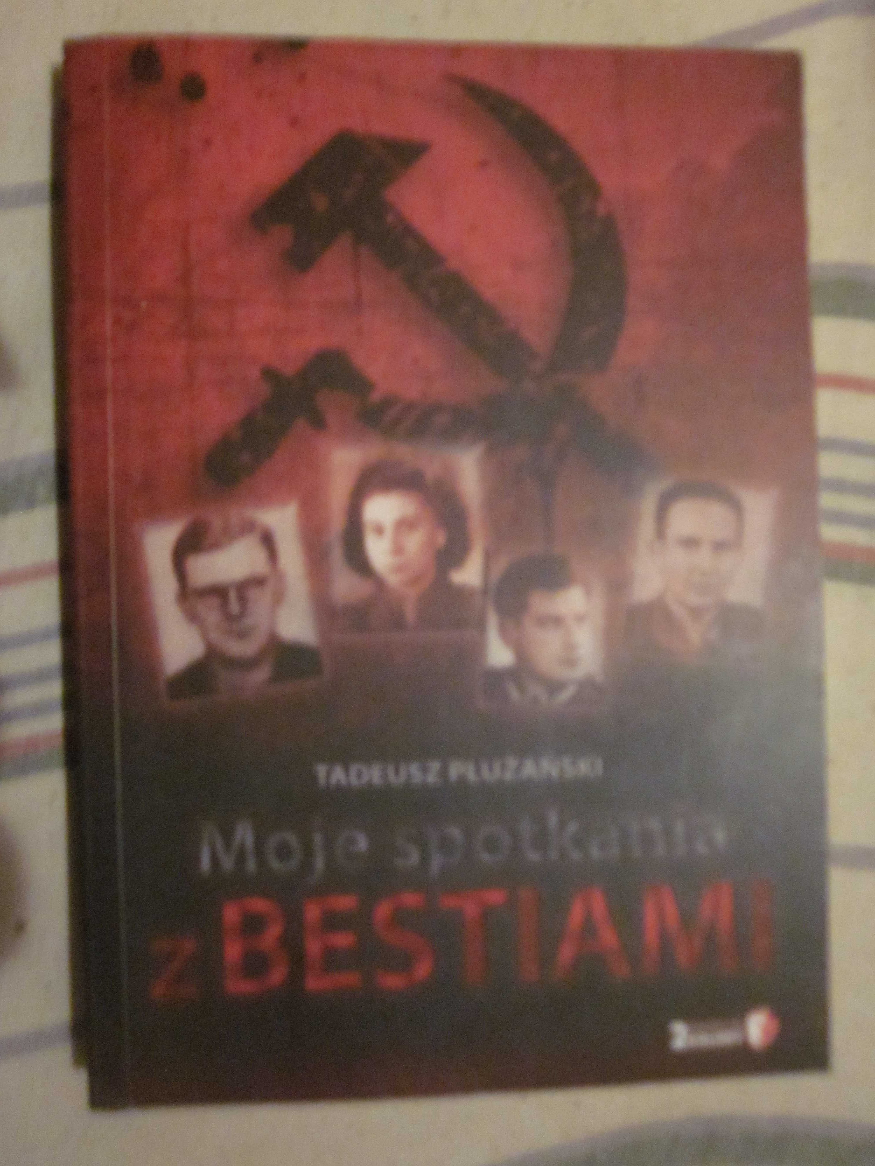 Płużański- Moje spotkania z bestiami, z autografem .