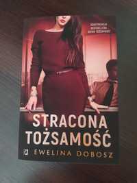 Stracona Tożsamość Ewelina Dobosz