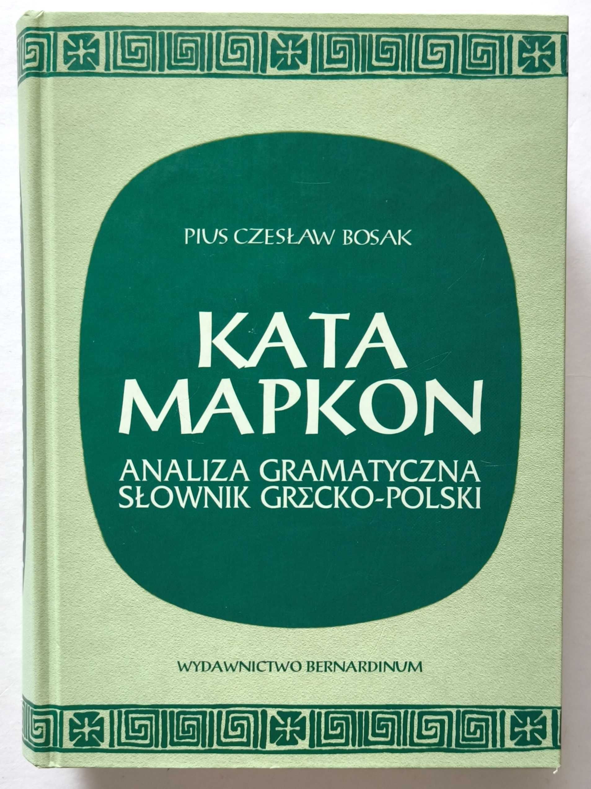 KATA MAOOAION + KATA MAPKON, Analiza gramatyczna Słownik grecko-polski
