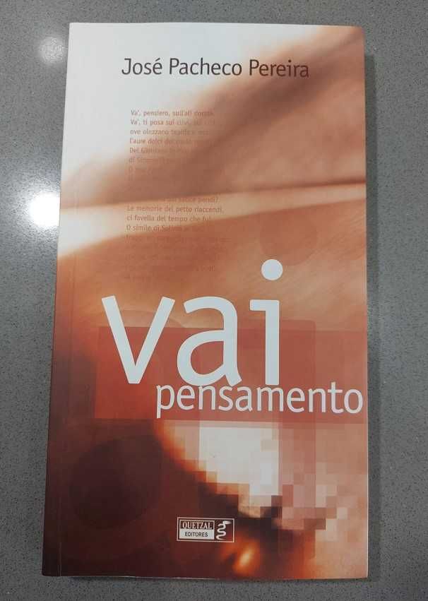 José Pacheco Pereira - Vai Pensamento (PORTES GRATIS)