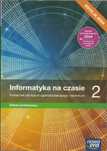 Informatyka na Czasie 2 Liceum i Technikum zakres podstawowy(NowaEra)