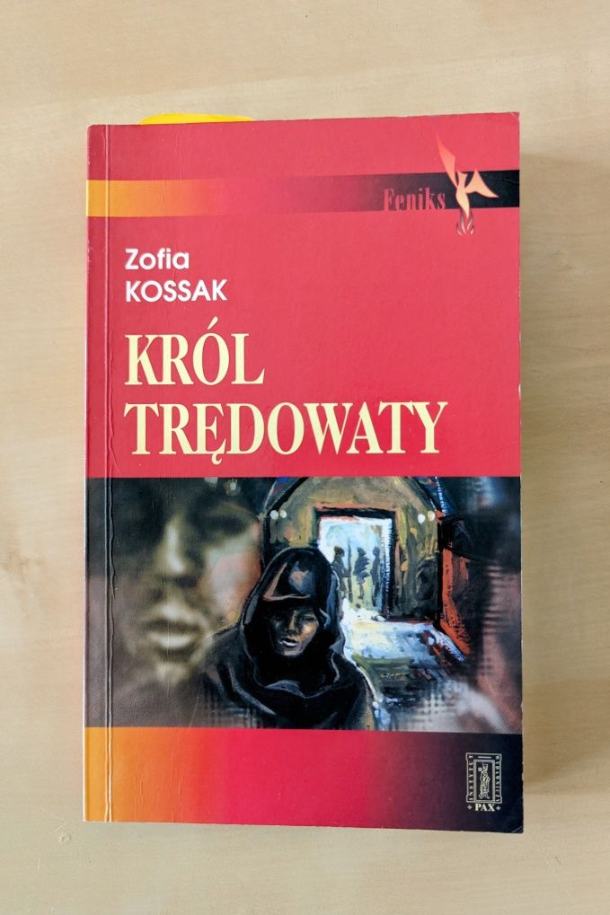 Książka Król trędowatych Zofia Kossak Trylogia