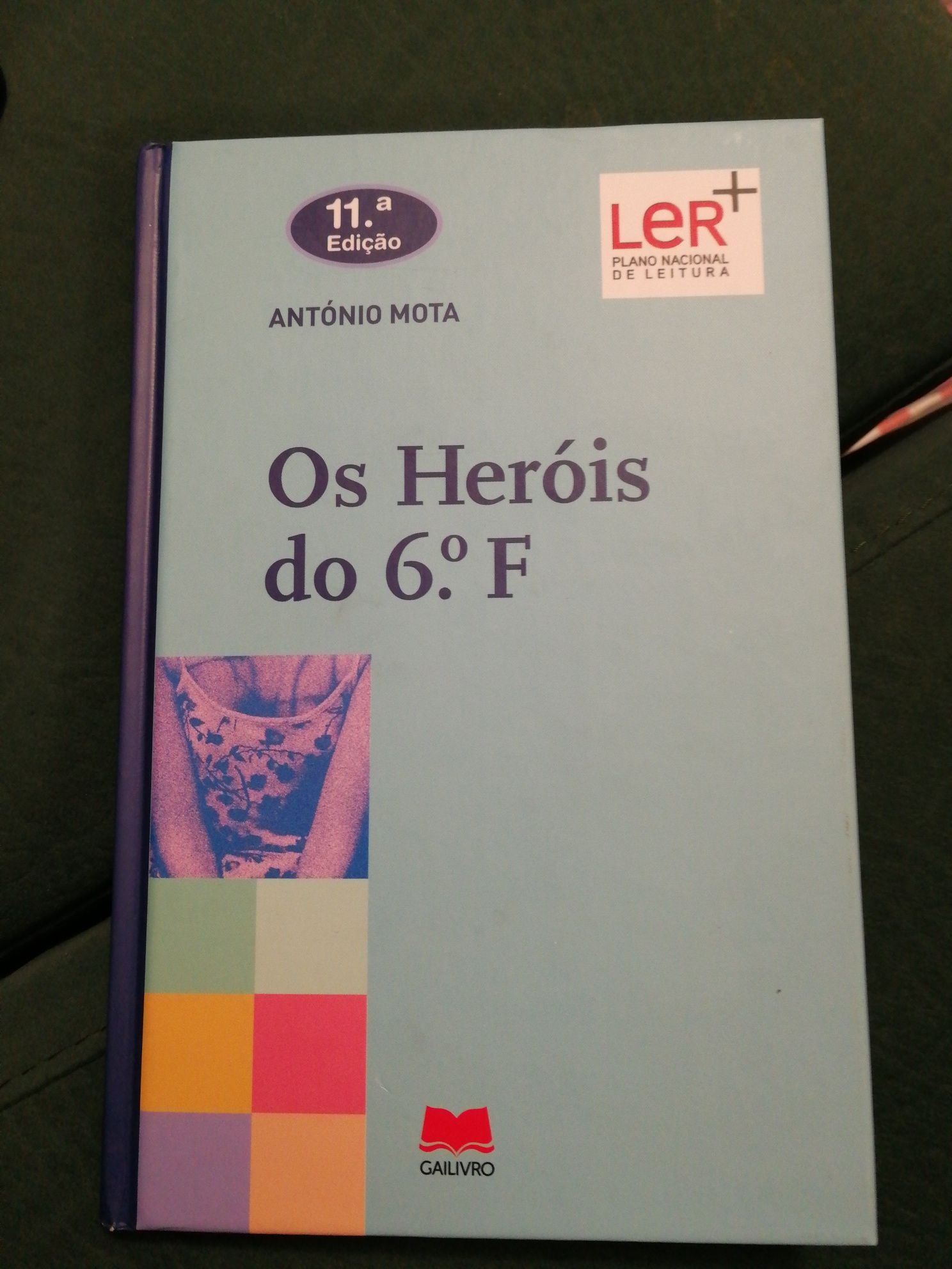 Livro "Os Heróis do 6° F" de António Mota
