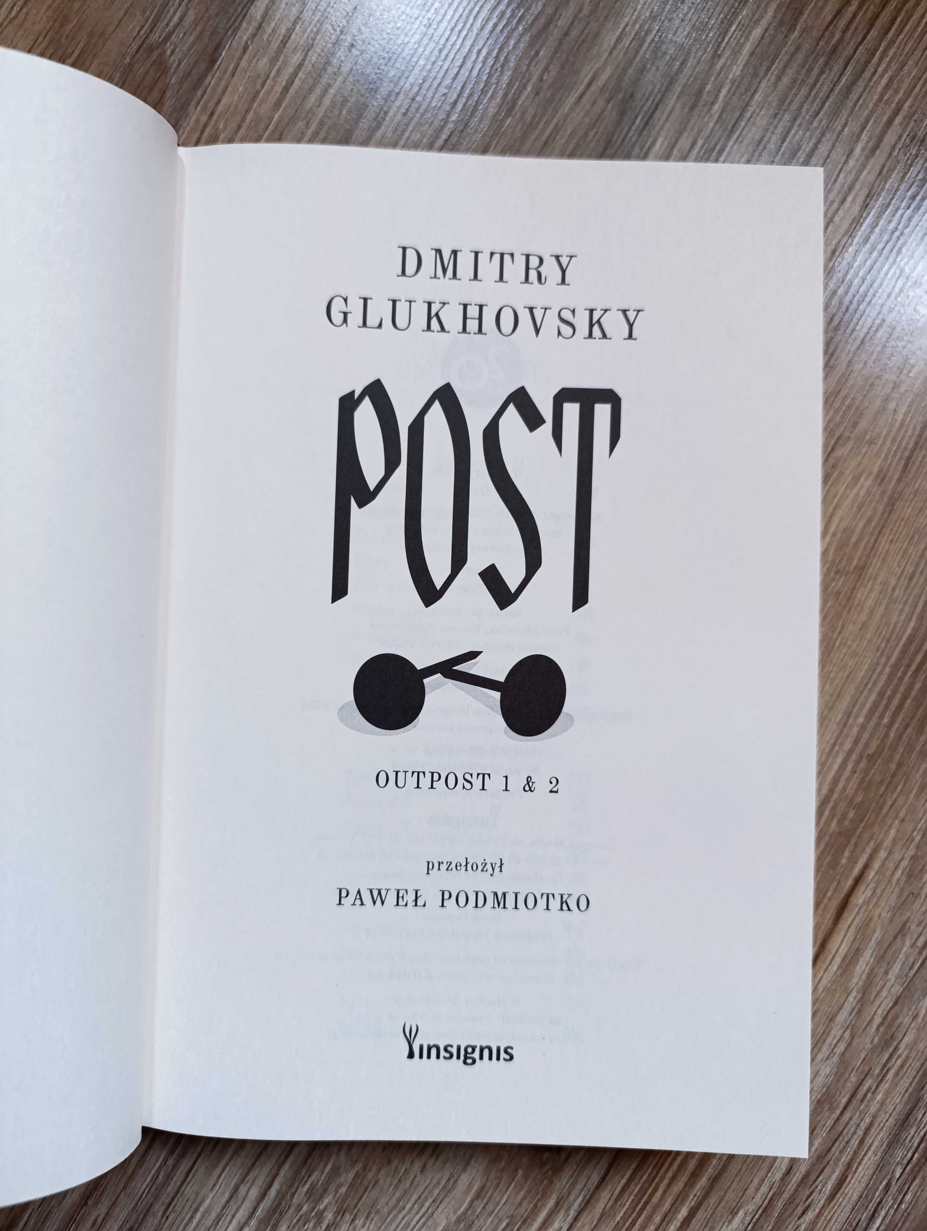 Dmitry Glukhovsky Post, czyli Outpost 1 i Outpost 2
