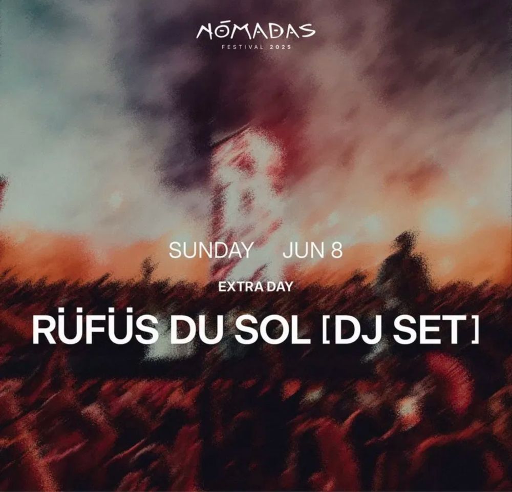 Bilhete RUFUS DO SOL HOJE no festival NOMADAS- Braga