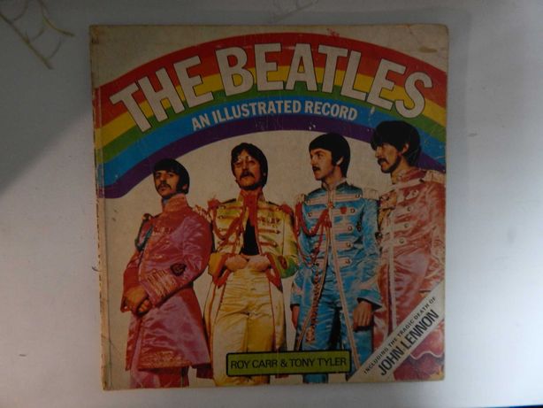 The Beatles: An Illustrated Record - книга  Роя Карра и Тони Тайлера