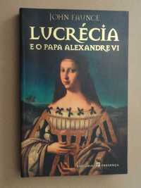 Lucrécia e o Papa Alexandre VI de John Faunce - 1ª Edição