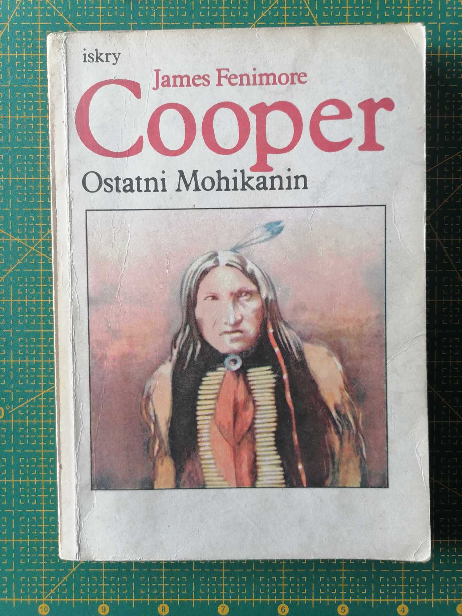 James Fenimore Cooper - Ostatni Mohikanin