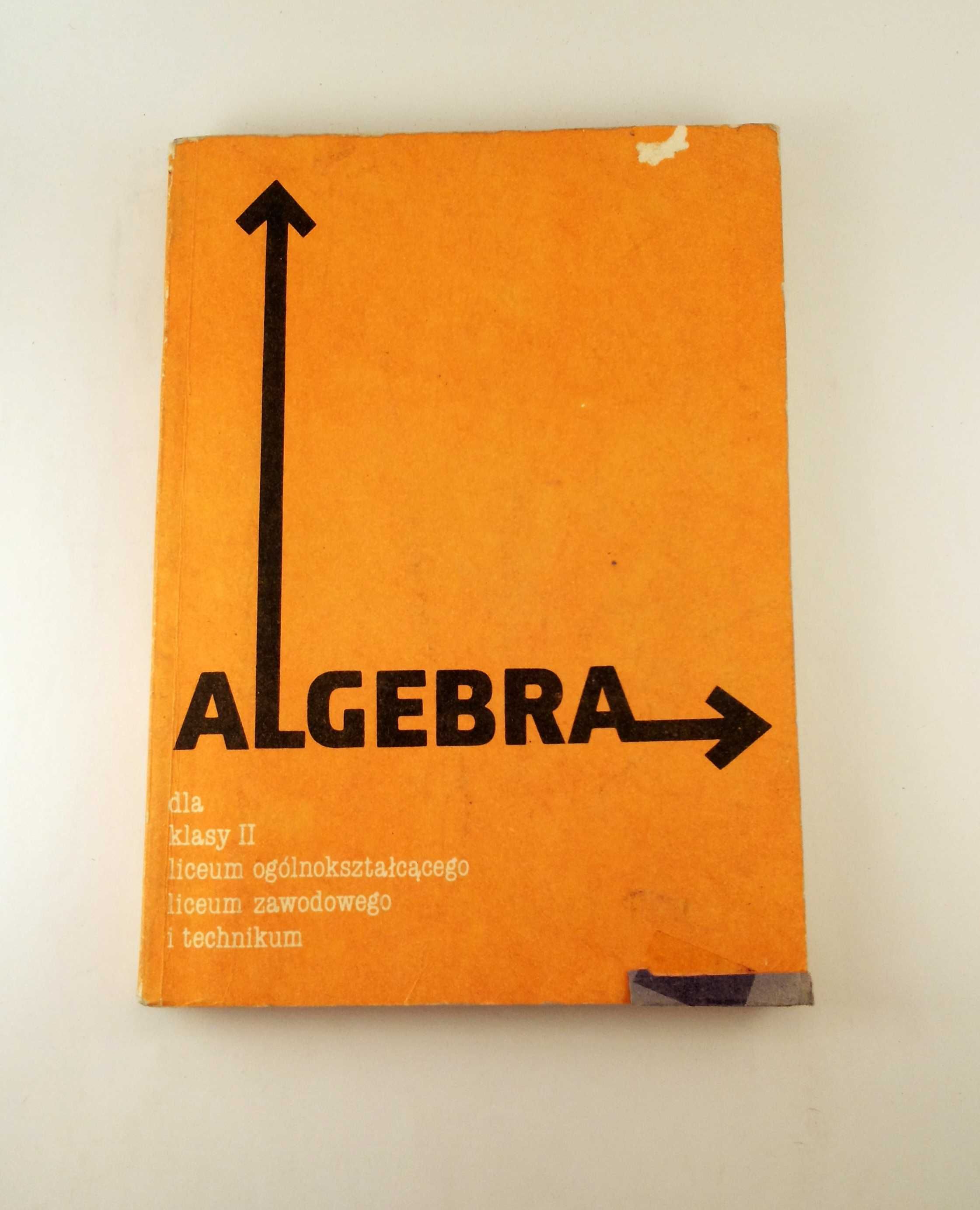 Algebra dla klasy II liceum ogólnokształcącego A.Ehrenfeucht, O.Stande