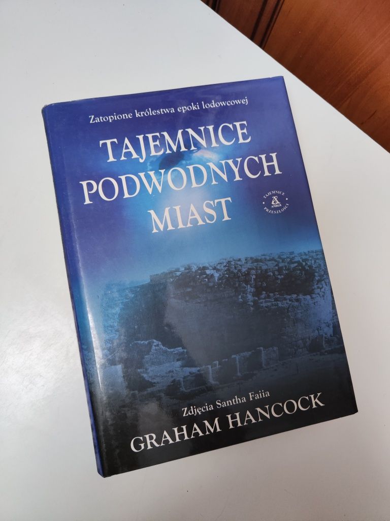 Tajemnice podwodnych miast - Graham Hancock, Santha Faiia "