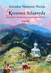 Kresowa Atlantyda T.14 MS Wydawnictwo Stanisław Sławomir Nicieja Rok