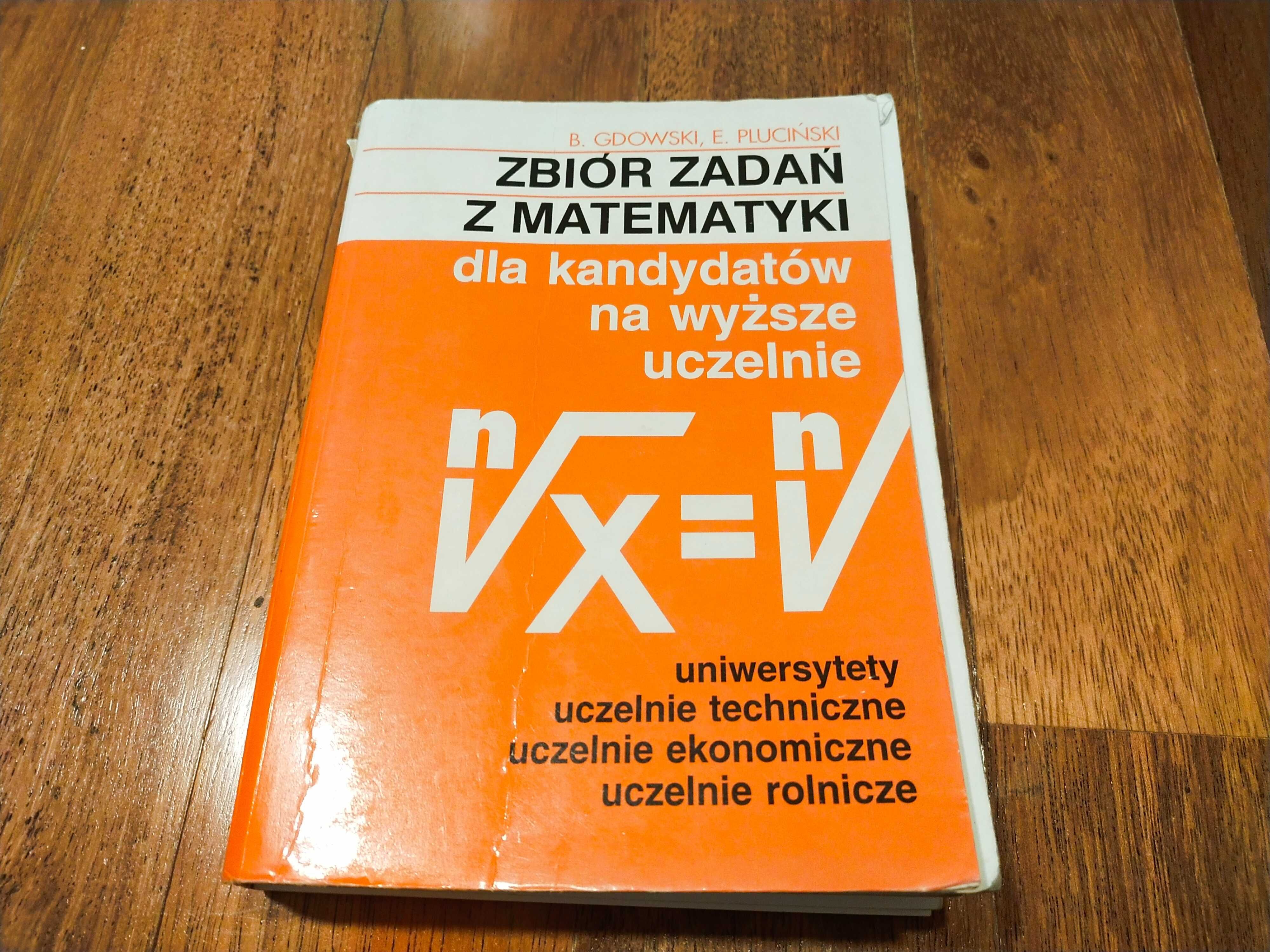 Zbiór zadań z matematyki dla kandydatów na wyższe uczelnie