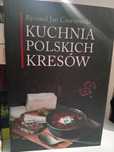 Kuchnia polskich Kresów Ryszard Jan Czarnowski