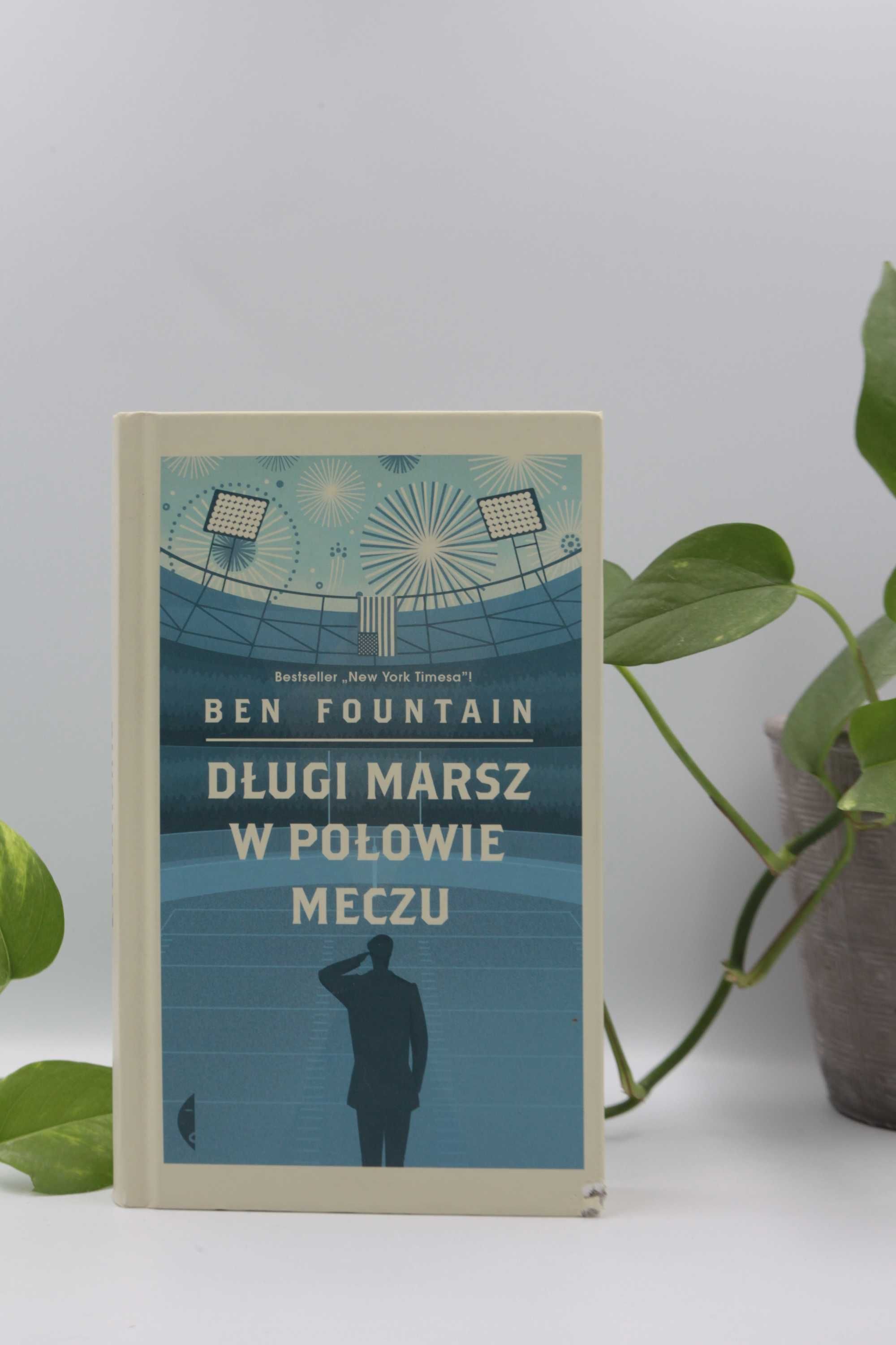 Ben Fountain - "Długi marsz w połowie meczu"