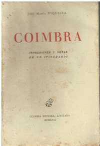 6001 Coimbra - impresiones y notas de un itinerário. de José  Viqueira