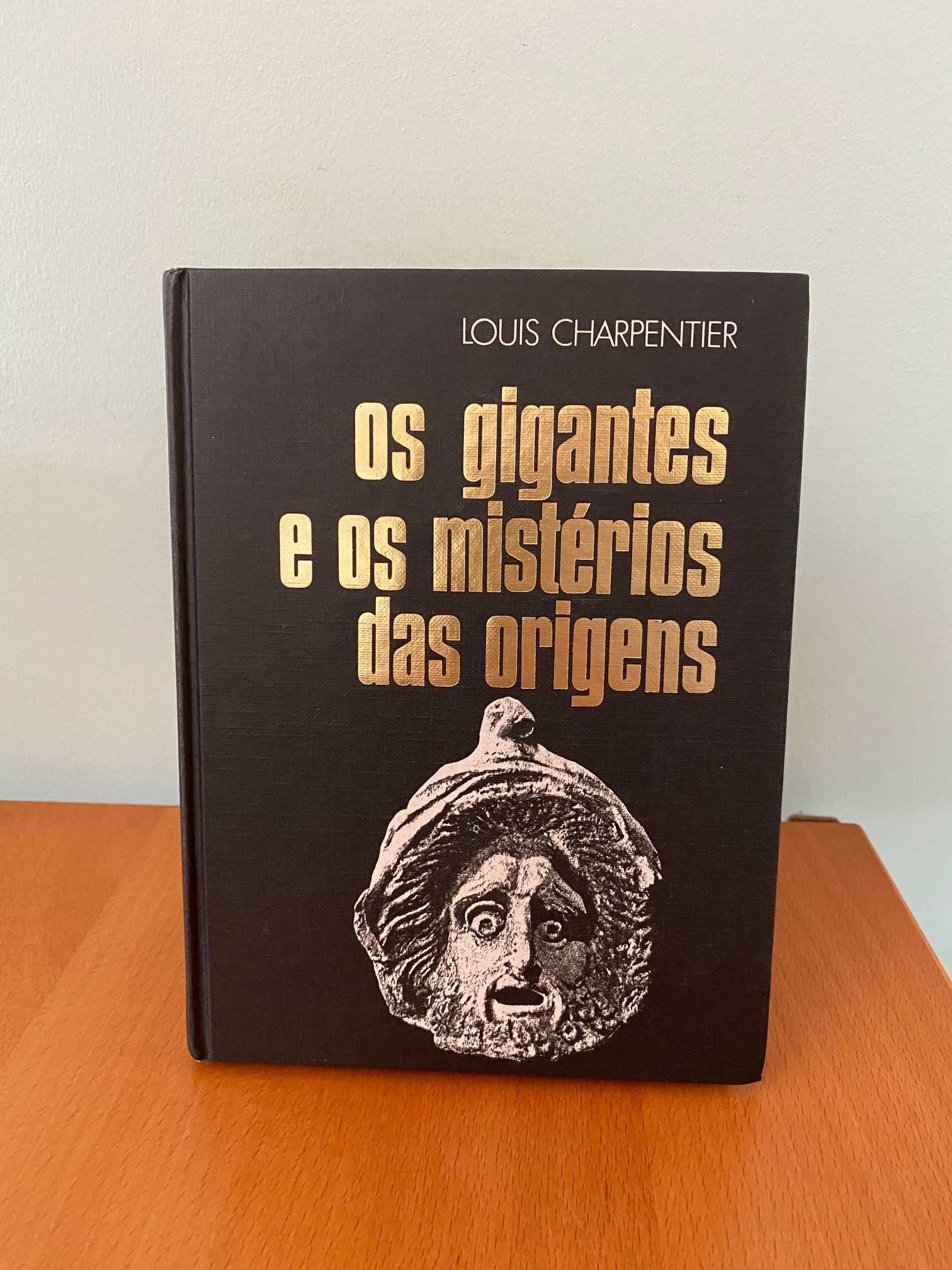 Os Gigantes e os Mistérios das Origens / Louis Charpentier