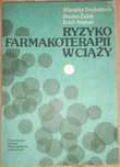 Ryzyko farmakoterapii w ciąży Margita Trejbalova