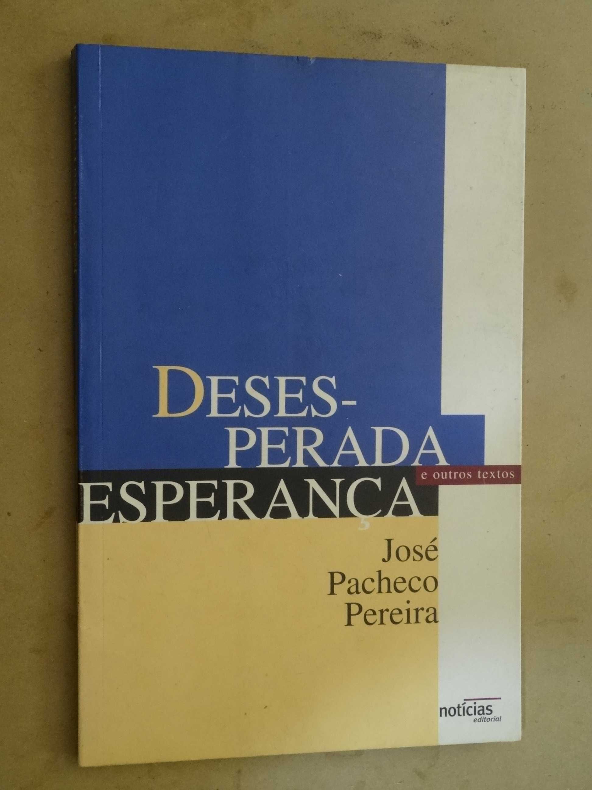 Desesperada Esperança de José Pacheco Pereira