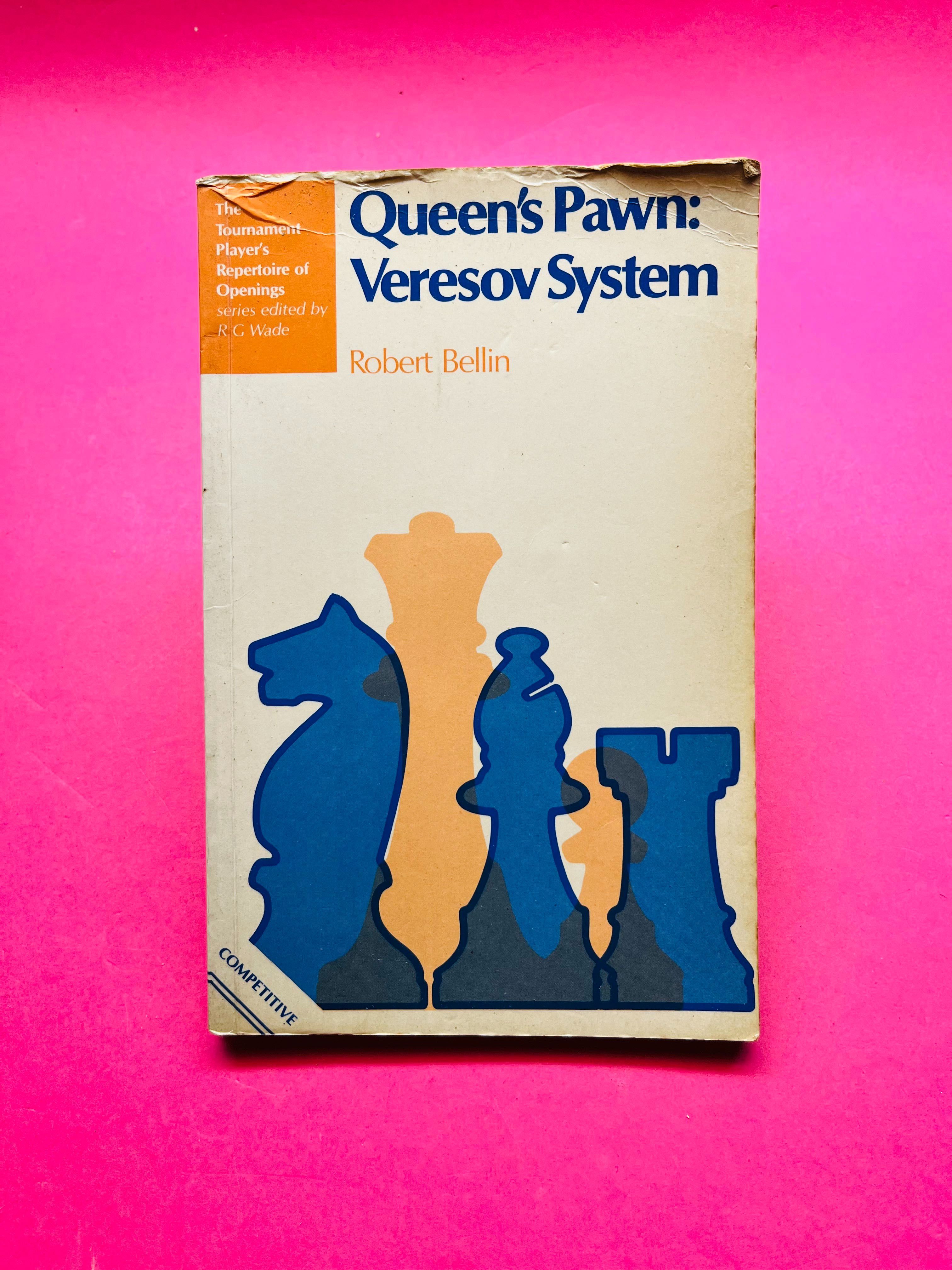 Queen's Pawn : Veresov System - Robert Bellin