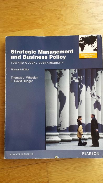 Strategic Management and Business Policy, 
13 Ed.