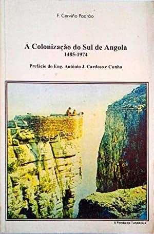 A COLONIZAÇÃO DO SUL DE ANGOLA, de Padrão