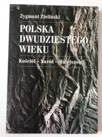 Polska Dwudziestego Wieku - Zygmunt Zieliński