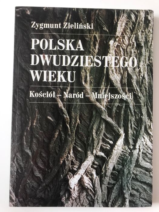 Polska Dwudziestego Wieku - Zygmunt Zieliński