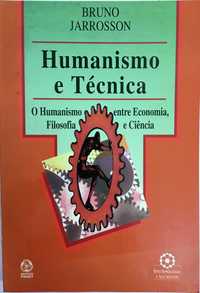 Humanismo e Técnica
O Humanismo entre Economia, Filosofia e Ciência
