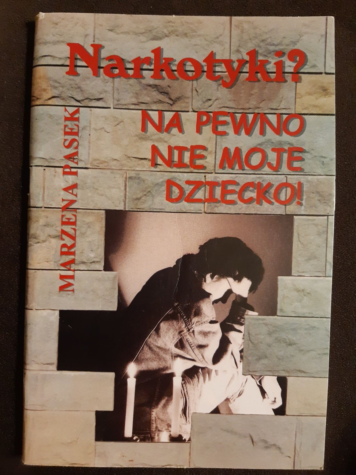 Marzena Pasek, Narkotyki? Na pewno nie moje dziecko