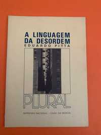 A linguagem da desordem - Eduardo Pitta