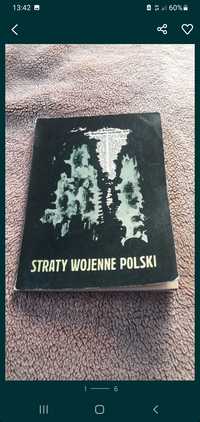 Książka Straty Wojenne Polski Zbrodnie Hitlerowskie