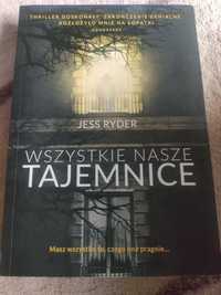 Wszystkie nasze tajemnice. Jess Ryder