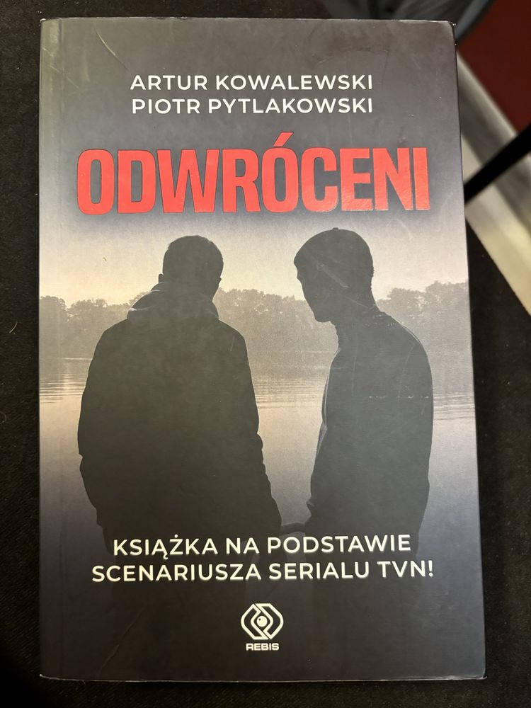 Artur Kowalewski Piotr Pytlakoski Odwróceni