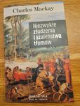 Niezwykłe złudzenia i szaleństwa tłumów