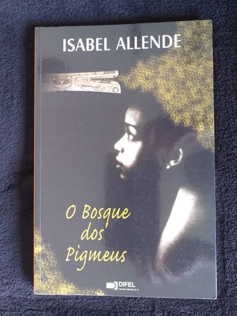 Livro - O bosque dos pigmeus - Isabel Allende