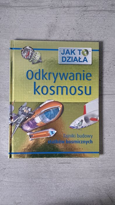Jak to działa. Odkrywanie kosmosu