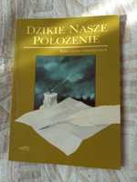 Dzikie nasze położenie. Wybór listów romantycznych