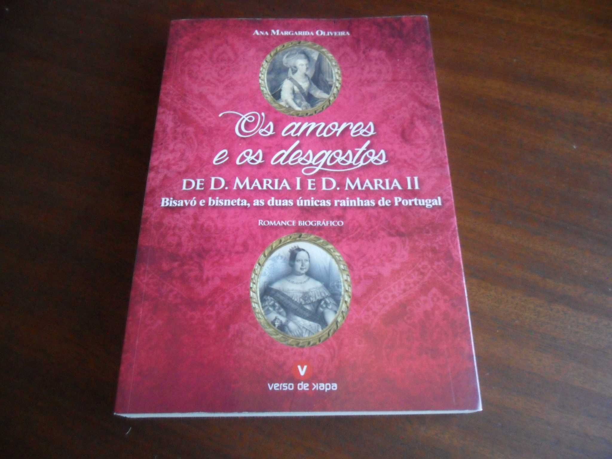 "Os Amores e os Desgostos de D. Maria I e D. Maria II" -Ana M Oliveira